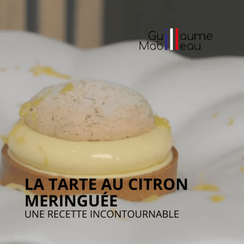 La tarte au citron meringuée - une recette incontournable
