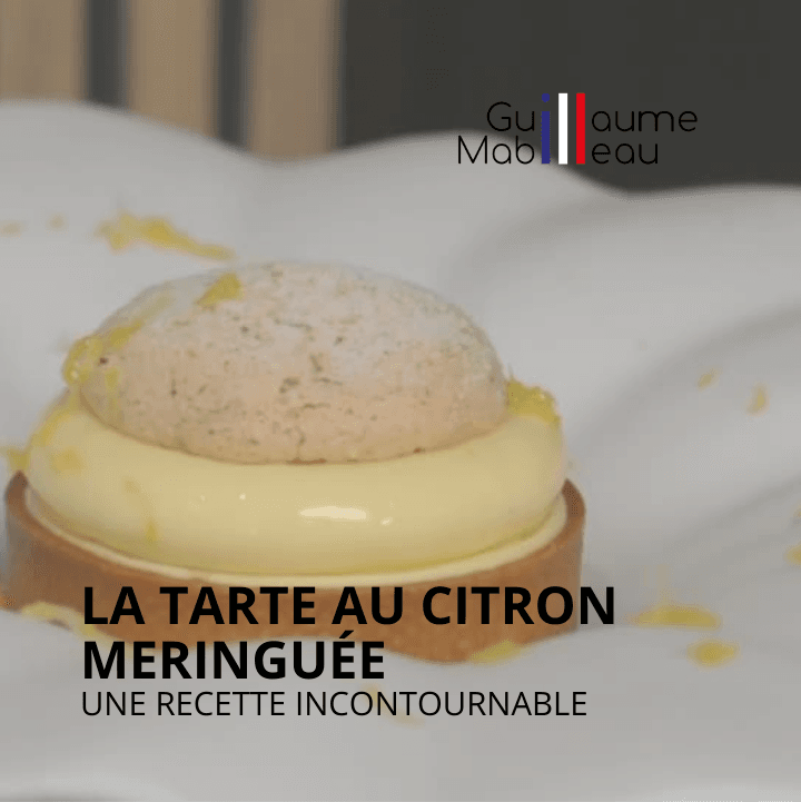 La tarte au citron meringuée - une recette incontournable